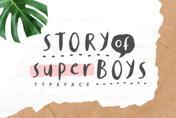Story of Super Boys: A Playful Typeface for Handmade Branding